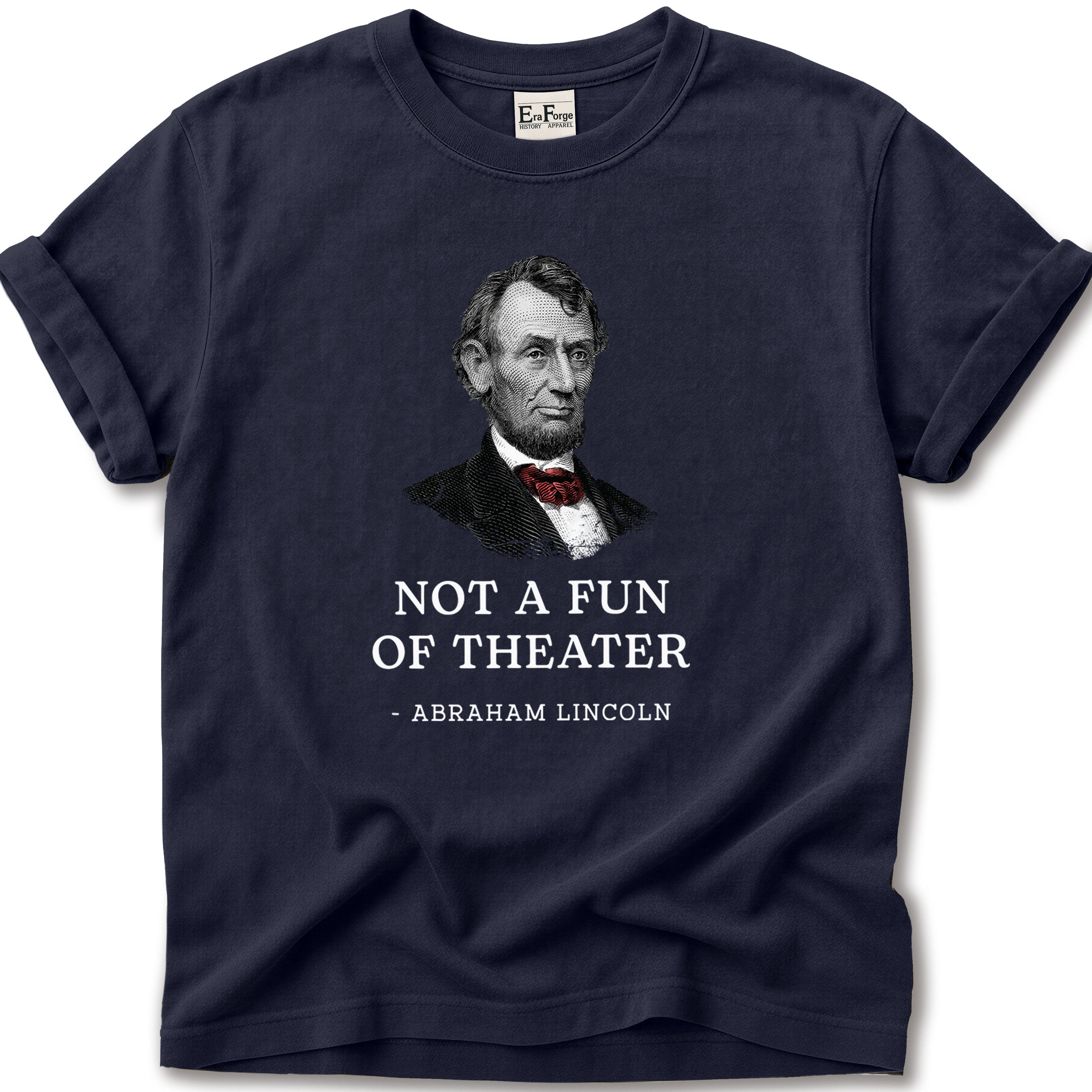 Abraham Lincoln Not Fan T-Shirt