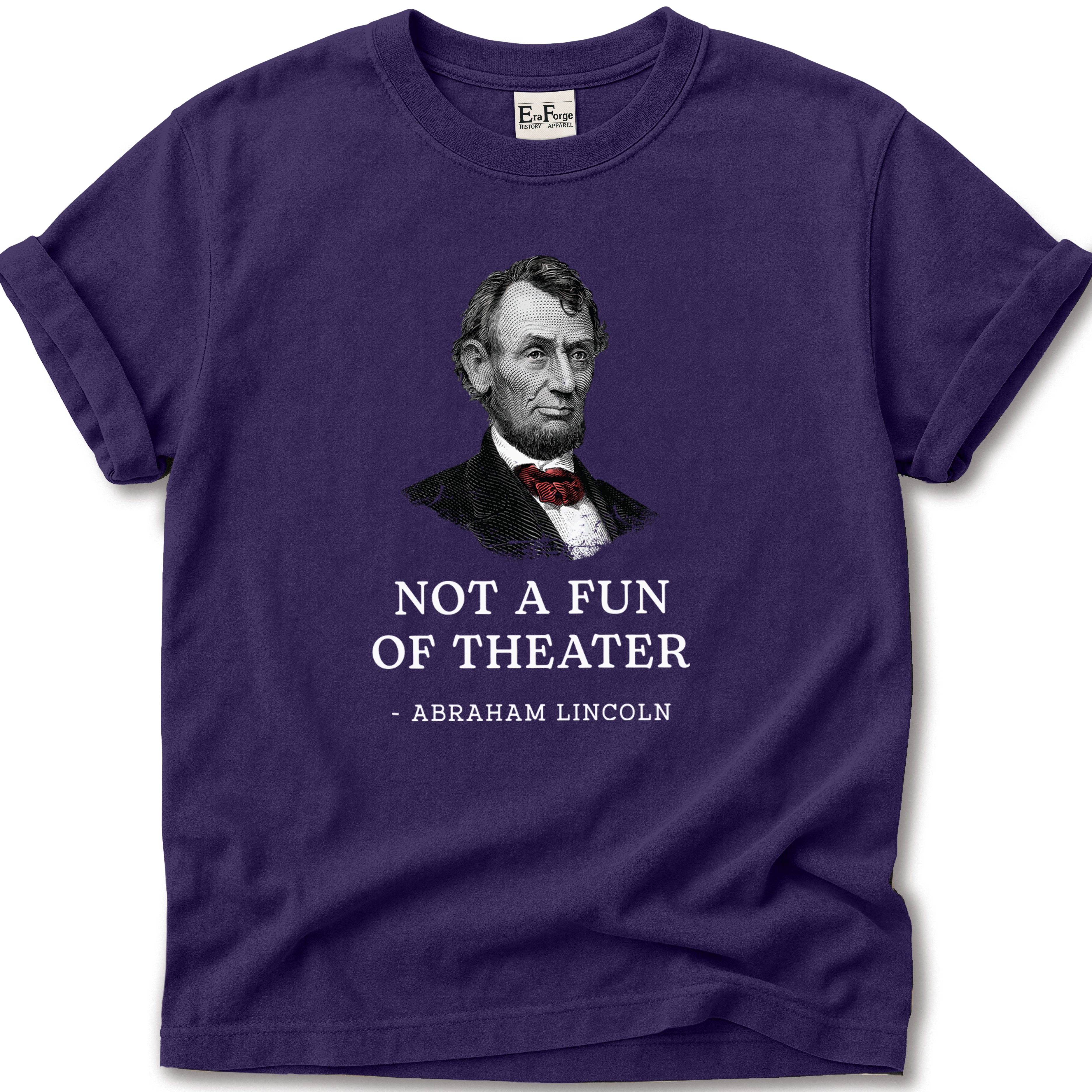 Abraham Lincoln Not Fan T-Shirt
