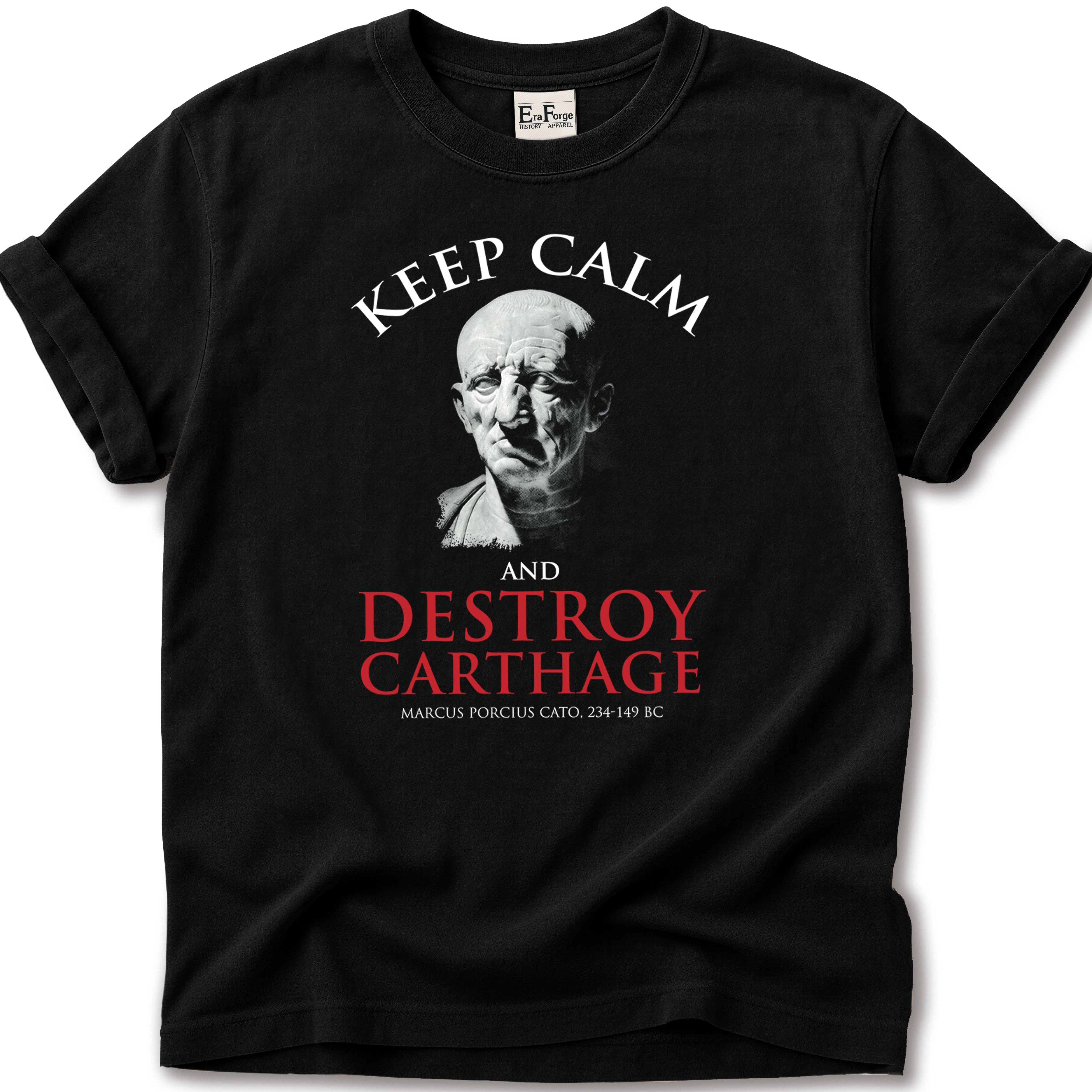 Keep Calm Destroy Carthage T-Shirt
