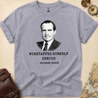 Richard Nixon Wiretapped Genius T-Shirt