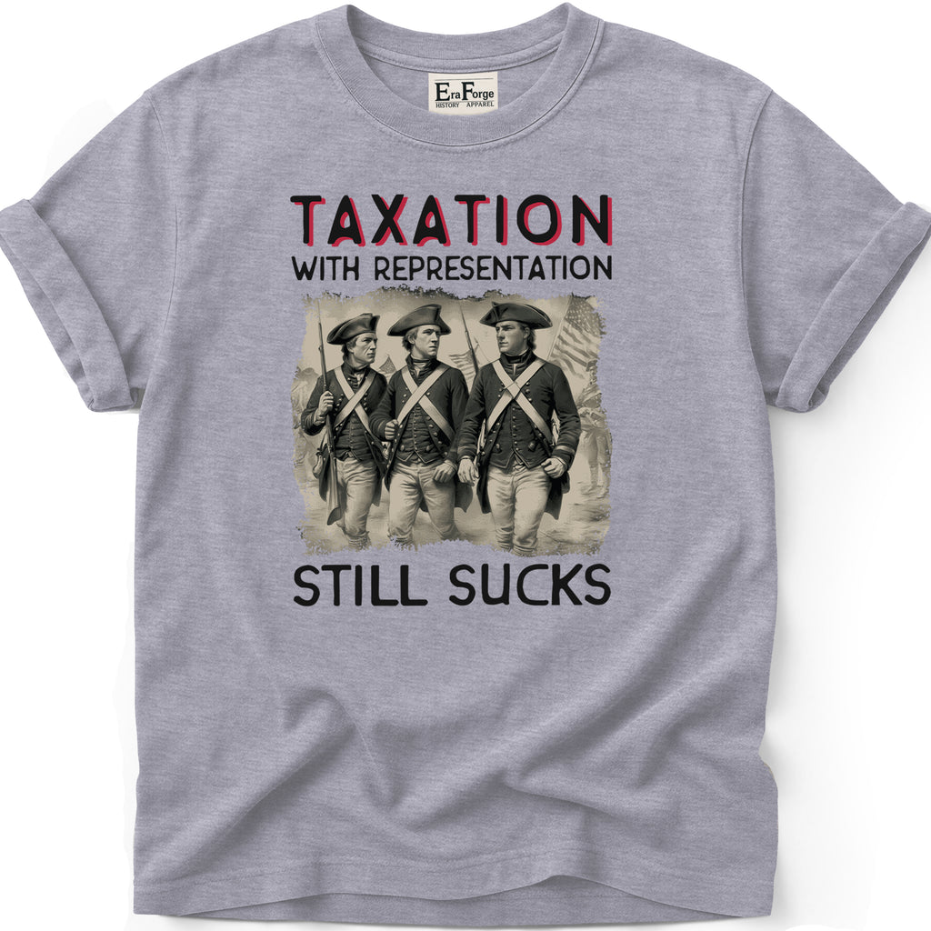 Taxation Still Sucks T-Shirt