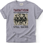 Taxation Still Sucks T-Shirt