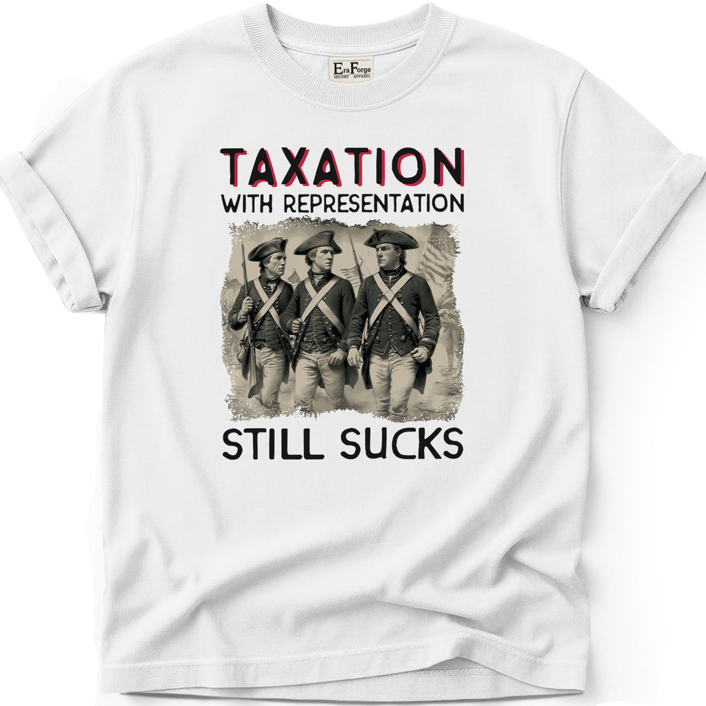 Taxation Still Sucks T-Shirt