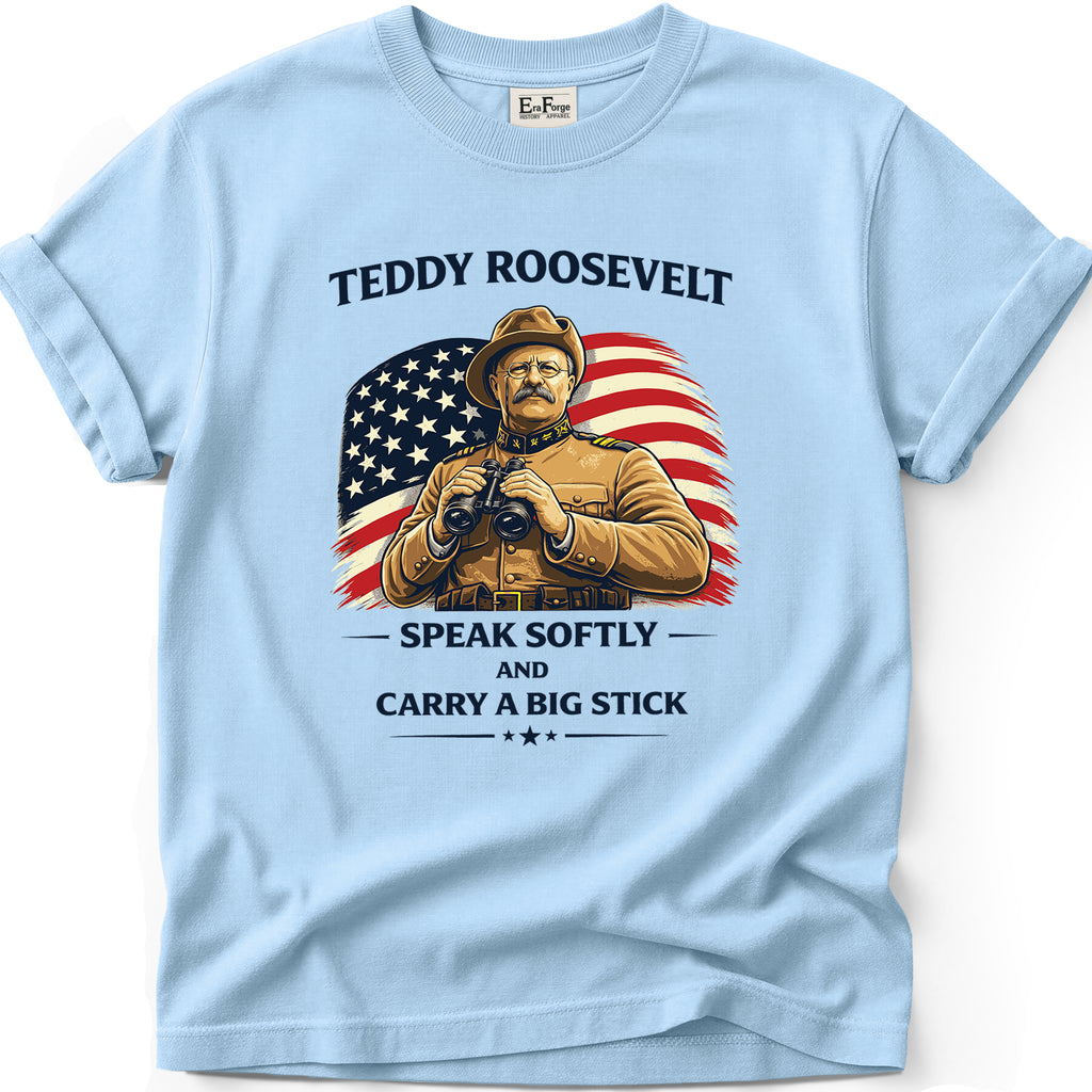 Teddy Roosevelt Big Stick T-Shirt