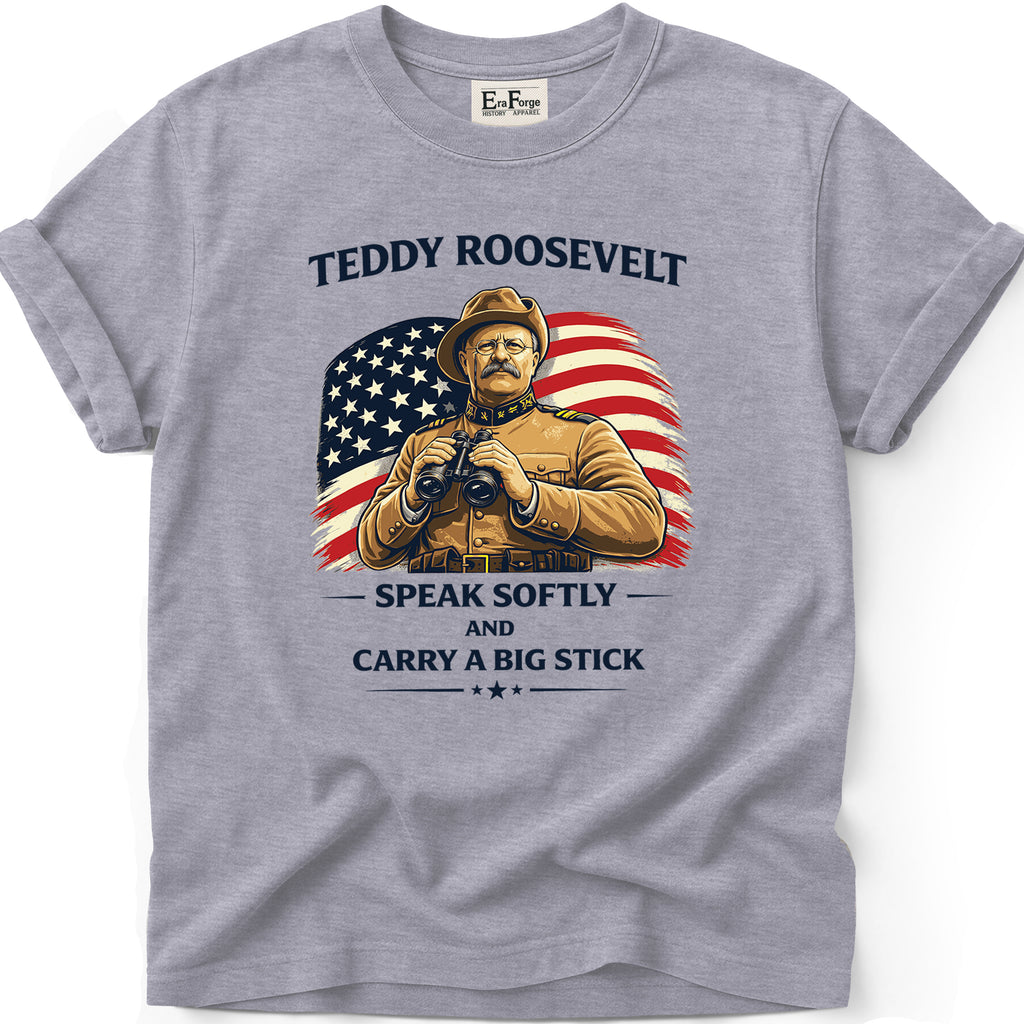 Teddy Roosevelt Big Stick T-Shirt