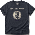 Sarcasticlese Yeah You Think T-Shirt