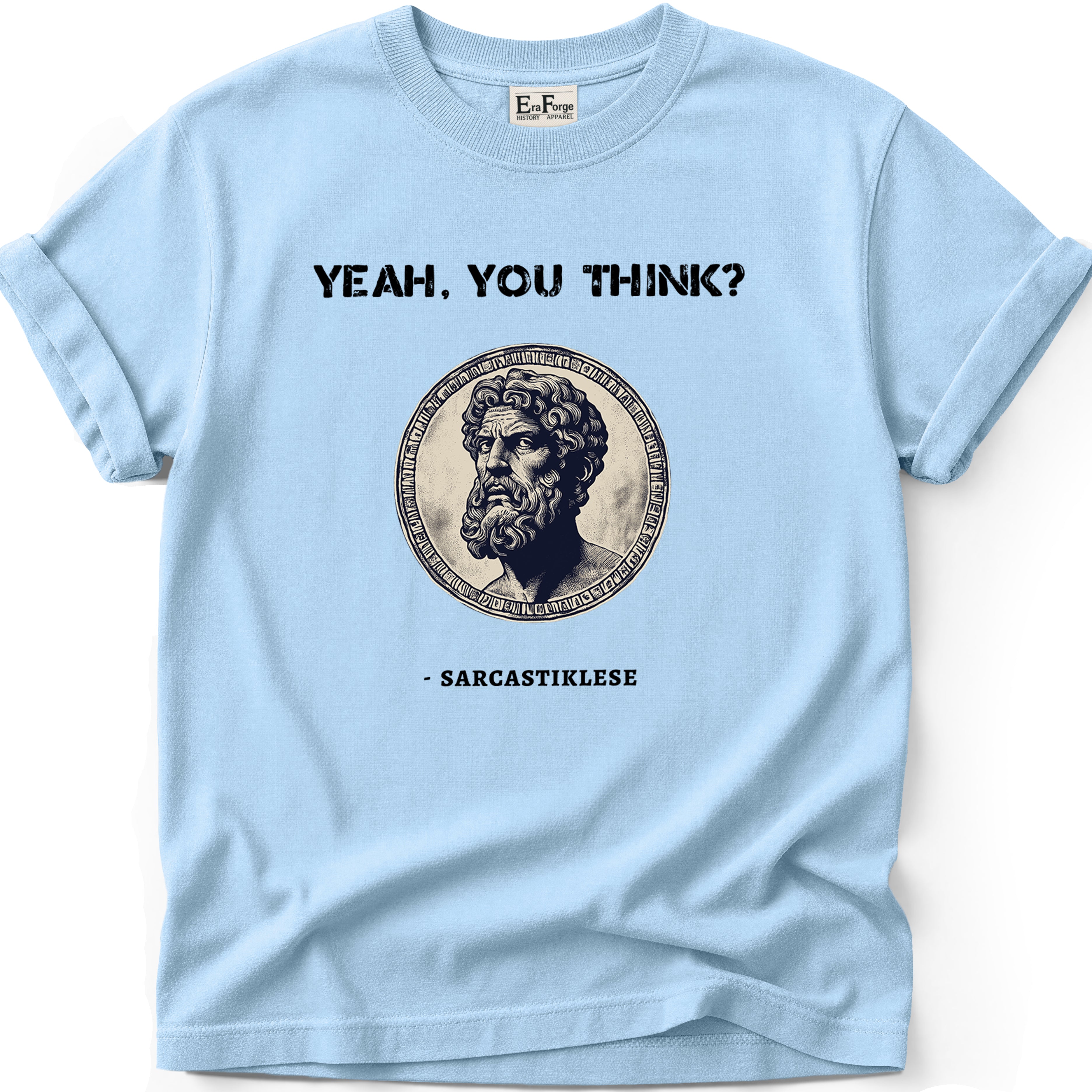 Sarcasticlese Yeah You Think T-Shirt