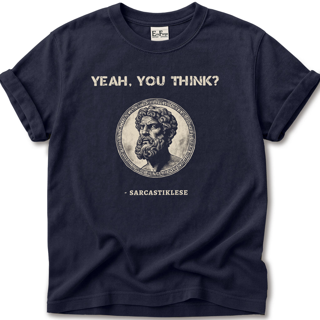 Sarcasticlese Yeah You Think T-Shirt