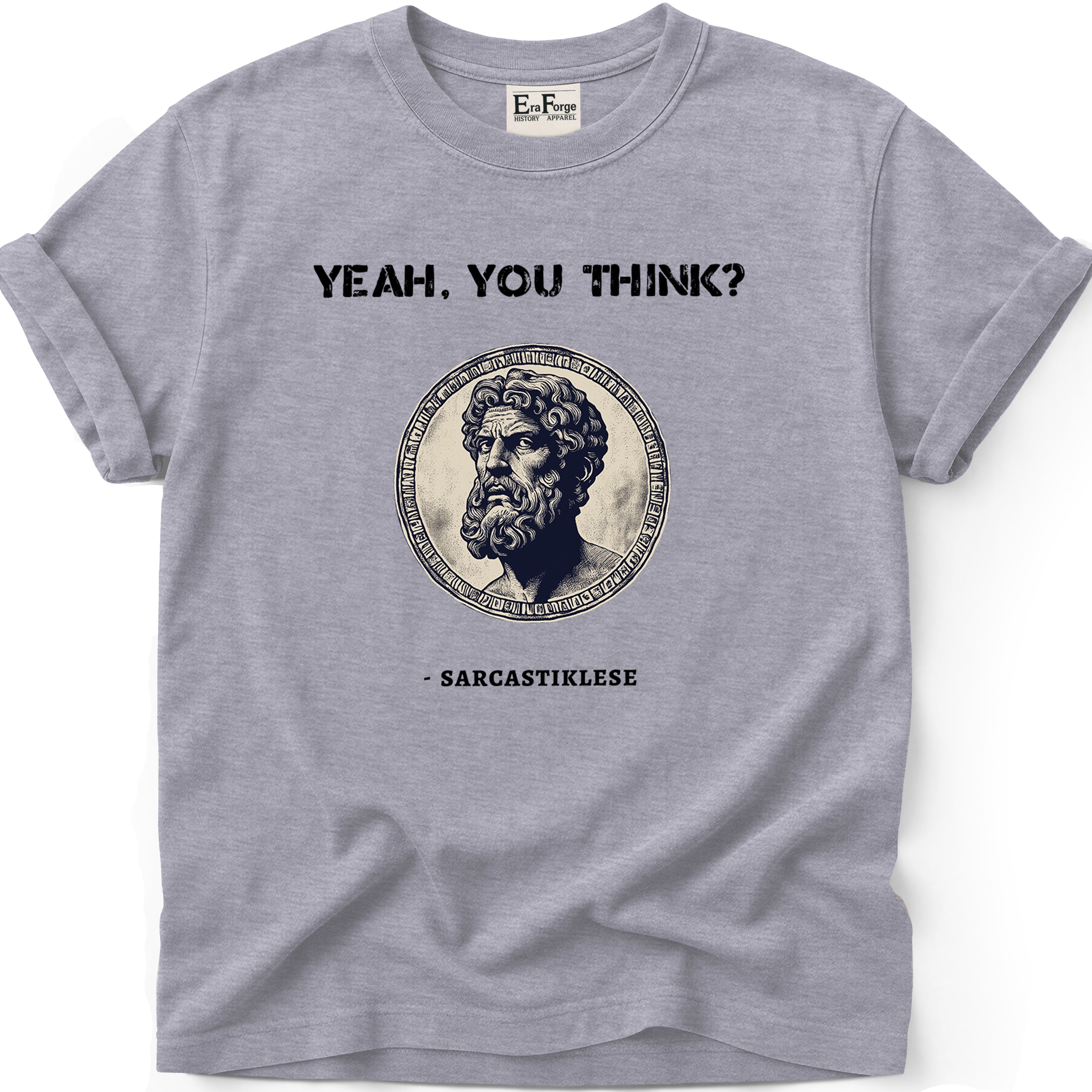 Sarcasticlese Yeah You Think T-Shirt