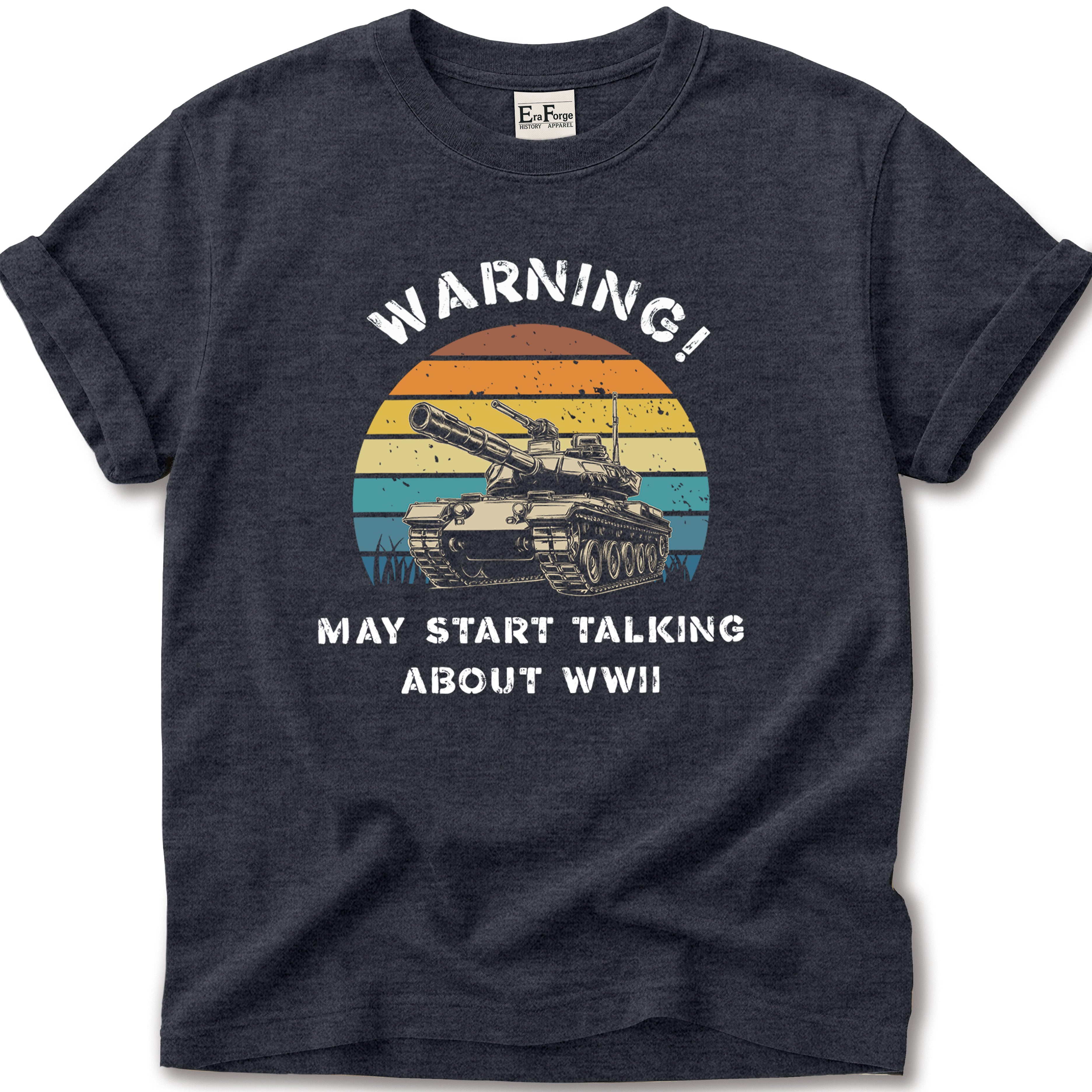 May Talk About WWII T-Shirt