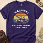 May Talk About WWII T-Shirt