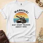 May Talk About WWII T-Shirt