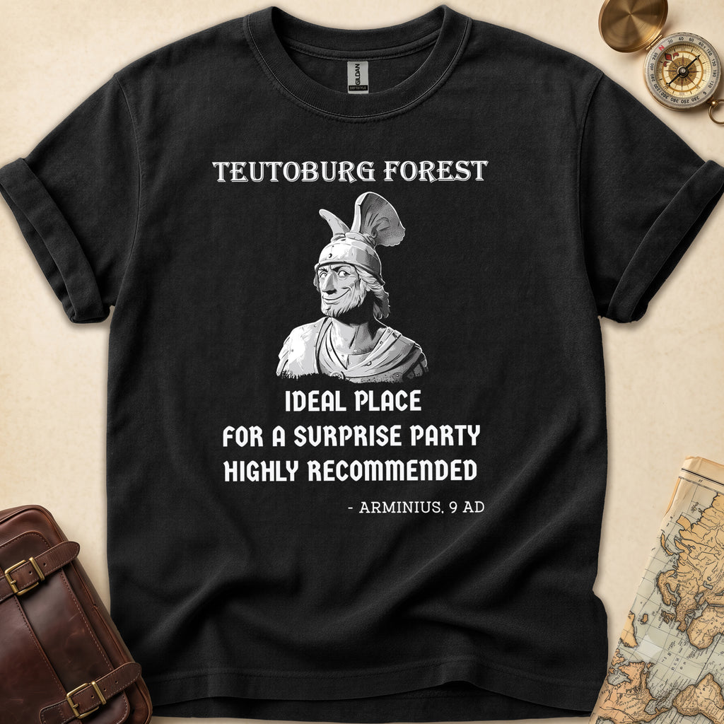 Arminius Teutoburg Surprise Party T-Shirt