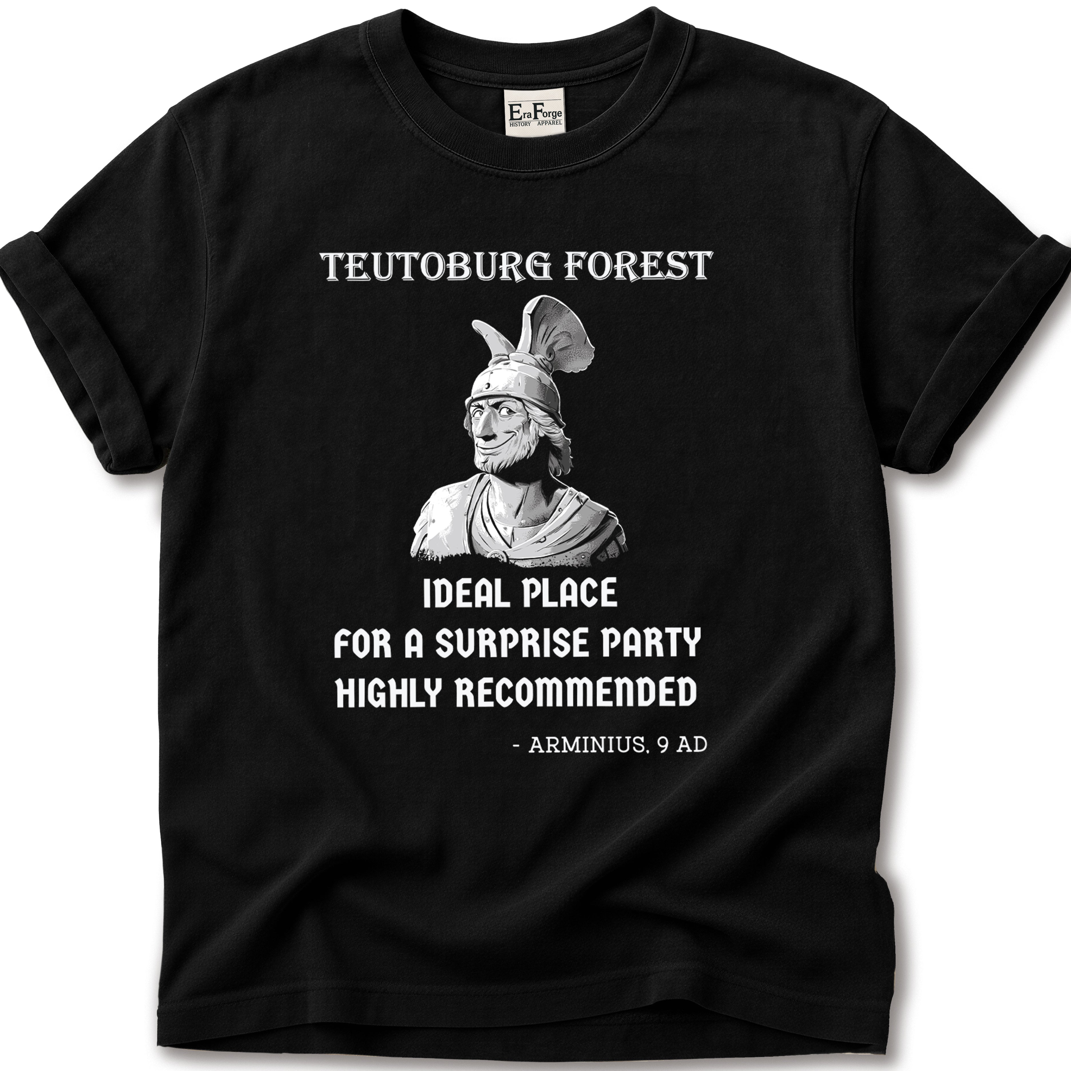 Arminius Teutoburg Surprise Party T-Shirt