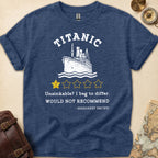Titanic Funny Bad Review T-Shirt