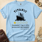Titanic Funny Bad Review T-Shirt
