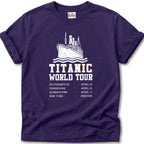 Titanic World Tour Funny T-Shirt