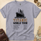 Titanic World Tour Funny T-Shirt