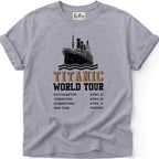 Titanic World Tour Funny T-Shirt