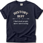 History Buff T-Shirt