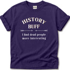 History Buff T-Shirt