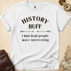 History Buff T-Shirt